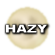 Hazy